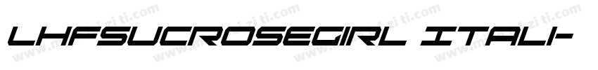 LHFSucrosegirl Itali字体转换
